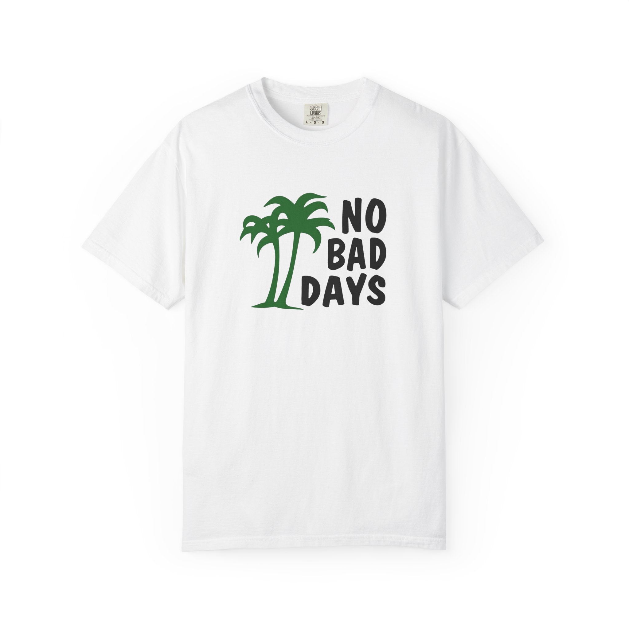 No Bad Days Palm Tree T-Shirt — Casual Beach Vibe Graphic Tee
