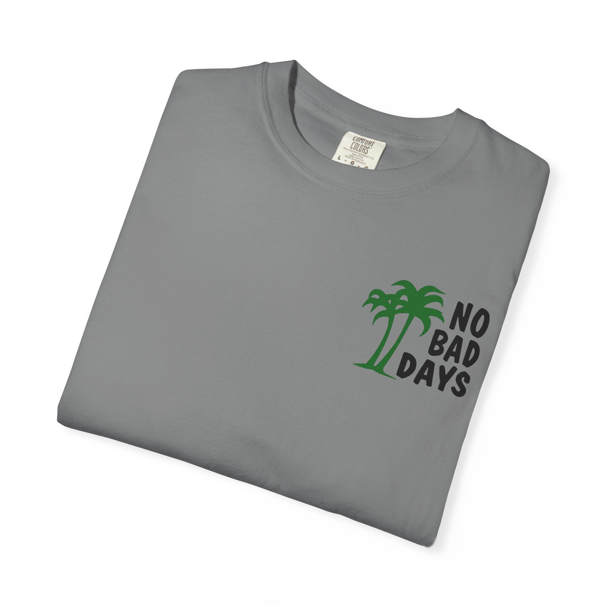 No Bad Days T-Shirt — Cabo Palm Beach Vacation Tee