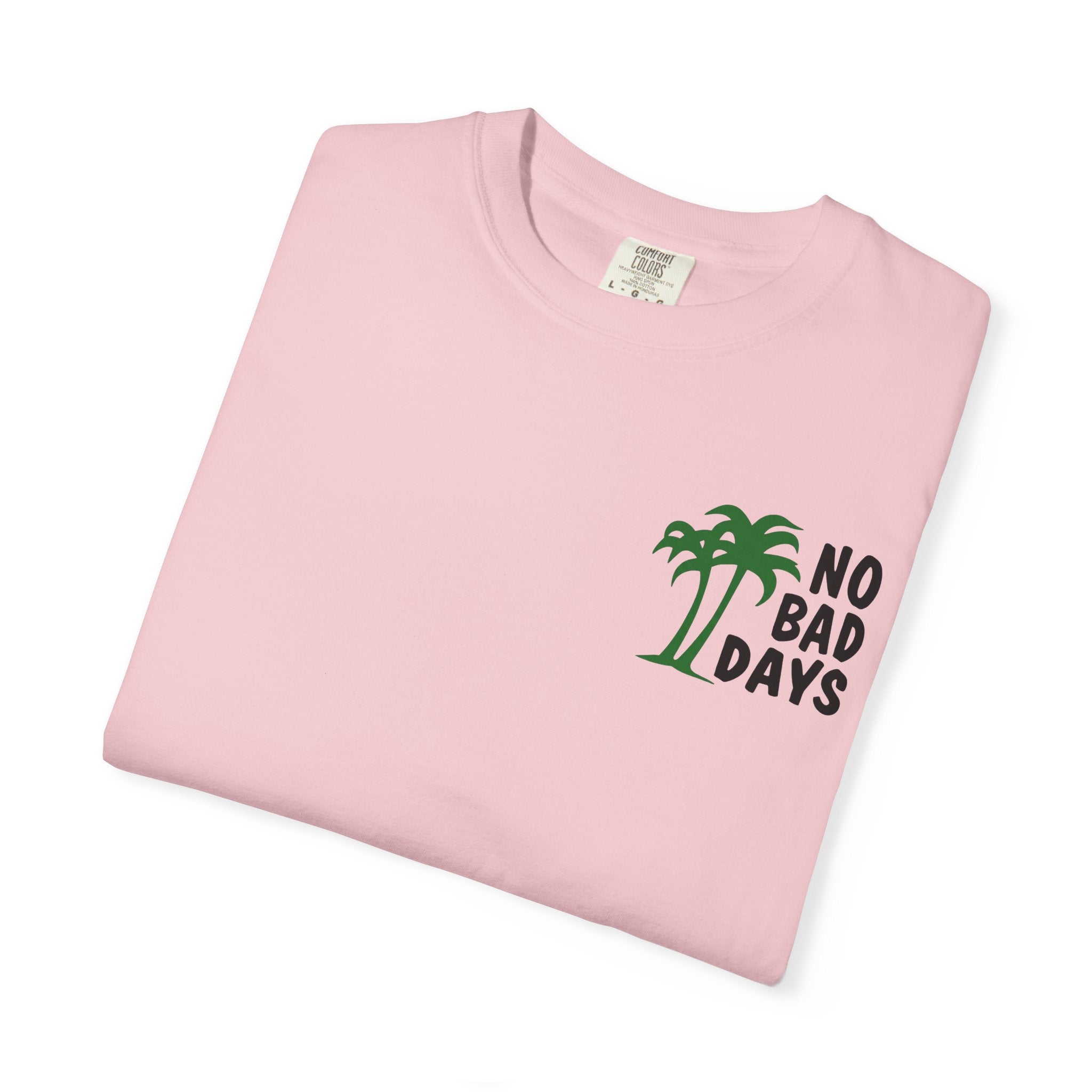 No Bad Days T-Shirt — Cabo Palm Beach Vacation Tee