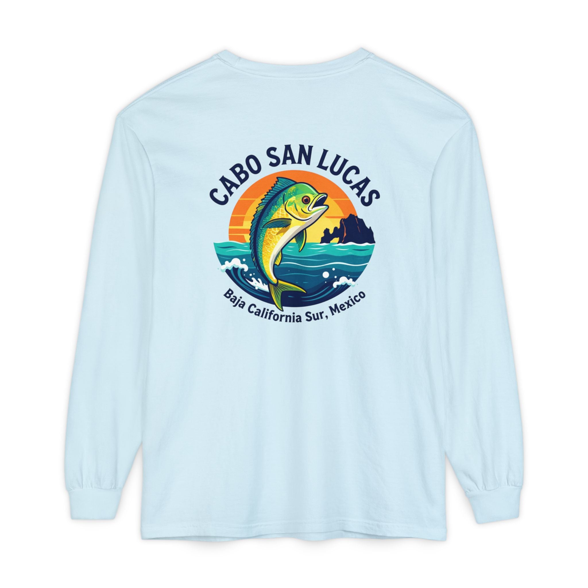 Cabo San Lucas Mahi Fishing Long Sleeve Tee