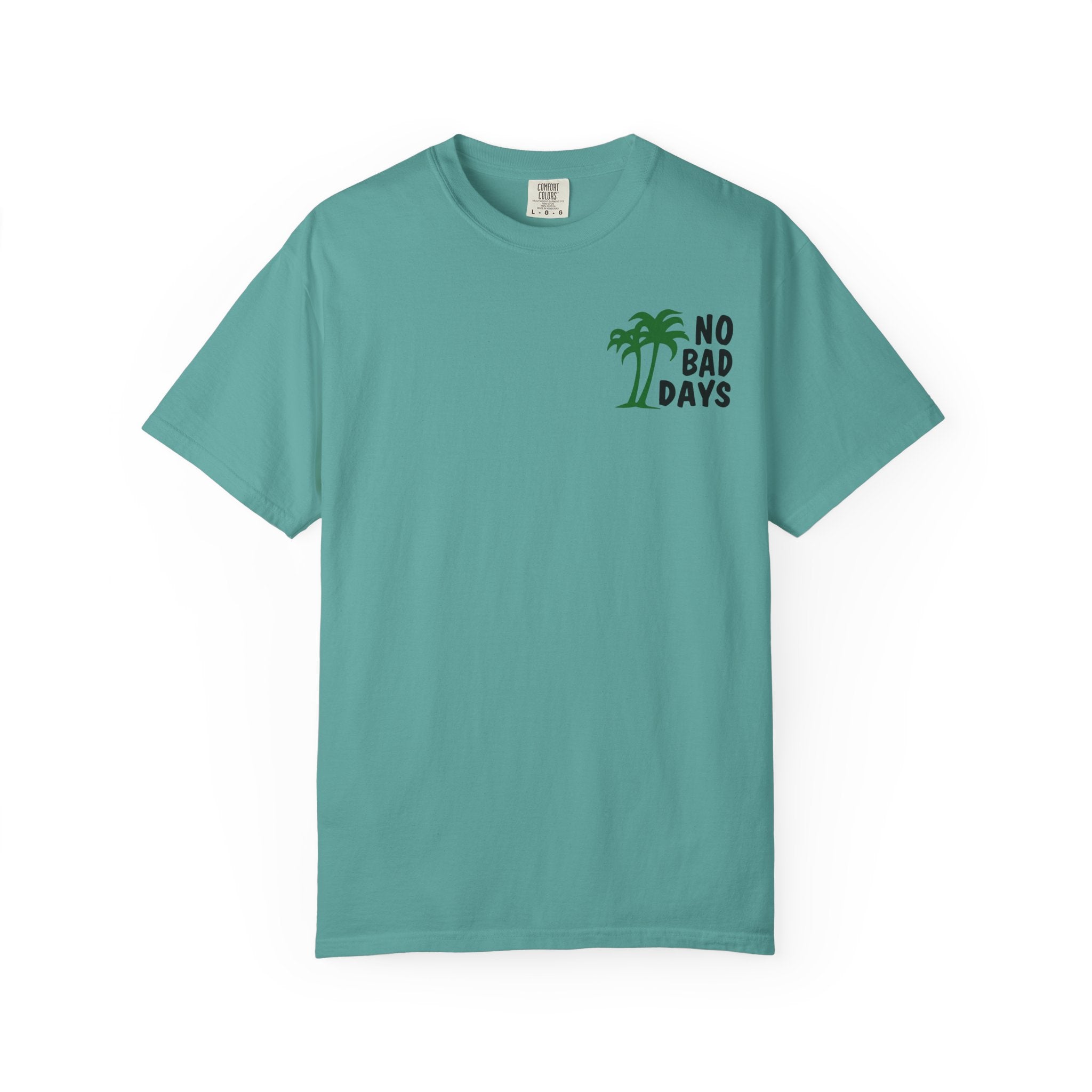 No Bad Days T-Shirt — Cabo Palm Beach Vacation Tee