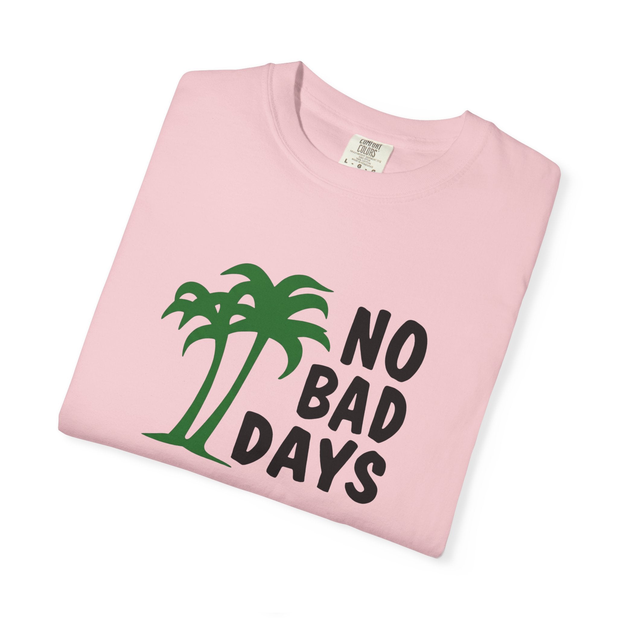 No Bad Days Palm Tree T-Shirt — Casual Beach Vibe Graphic Tee