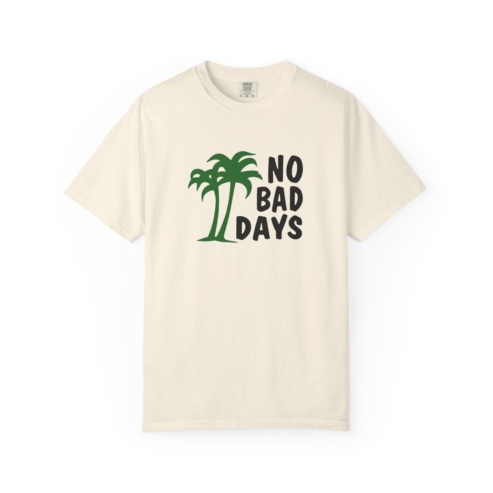 No Bad Days Palm Tree T-Shirt — Casual Beach Vibe Graphic Tee