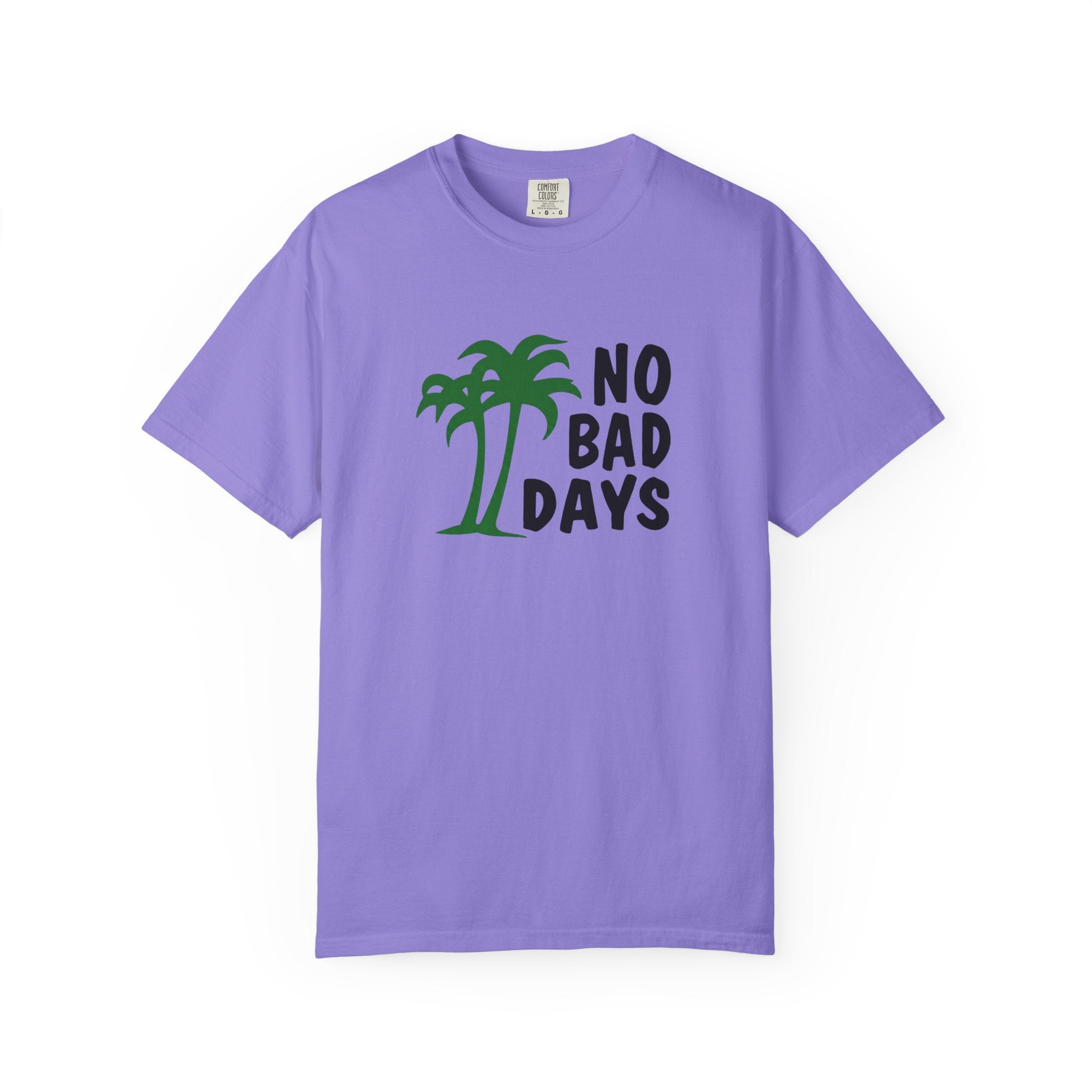 No Bad Days Palm Tree T-Shirt — Casual Beach Vibe Graphic Tee