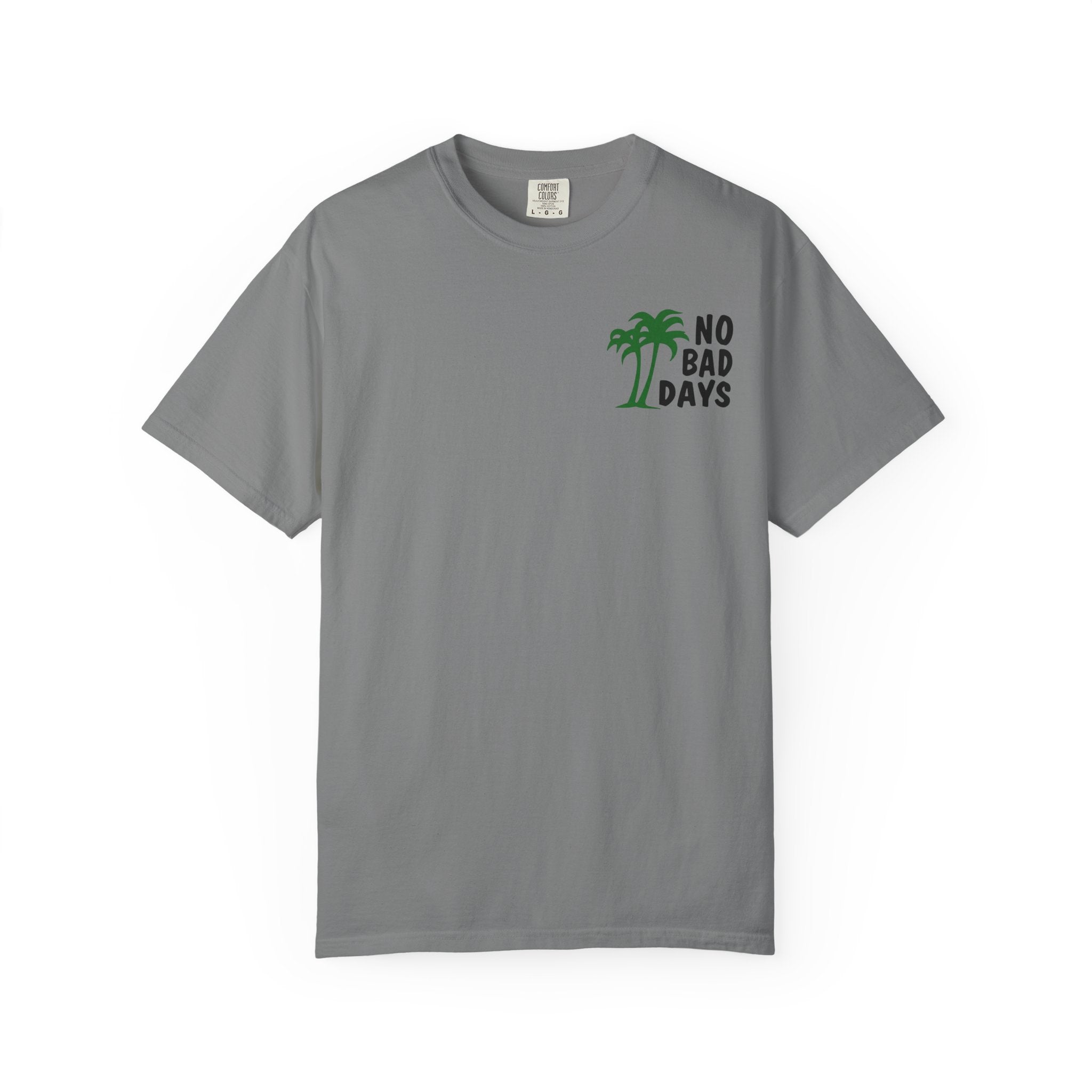 No Bad Days T-Shirt — Cabo Palm Beach Vacation Tee