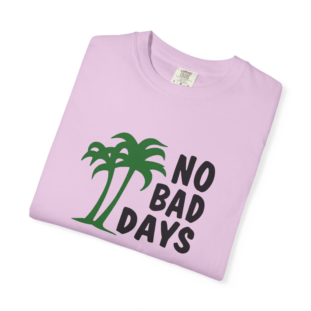 No Bad Days Palm Tree T-Shirt — Casual Beach Vibe Graphic Tee
