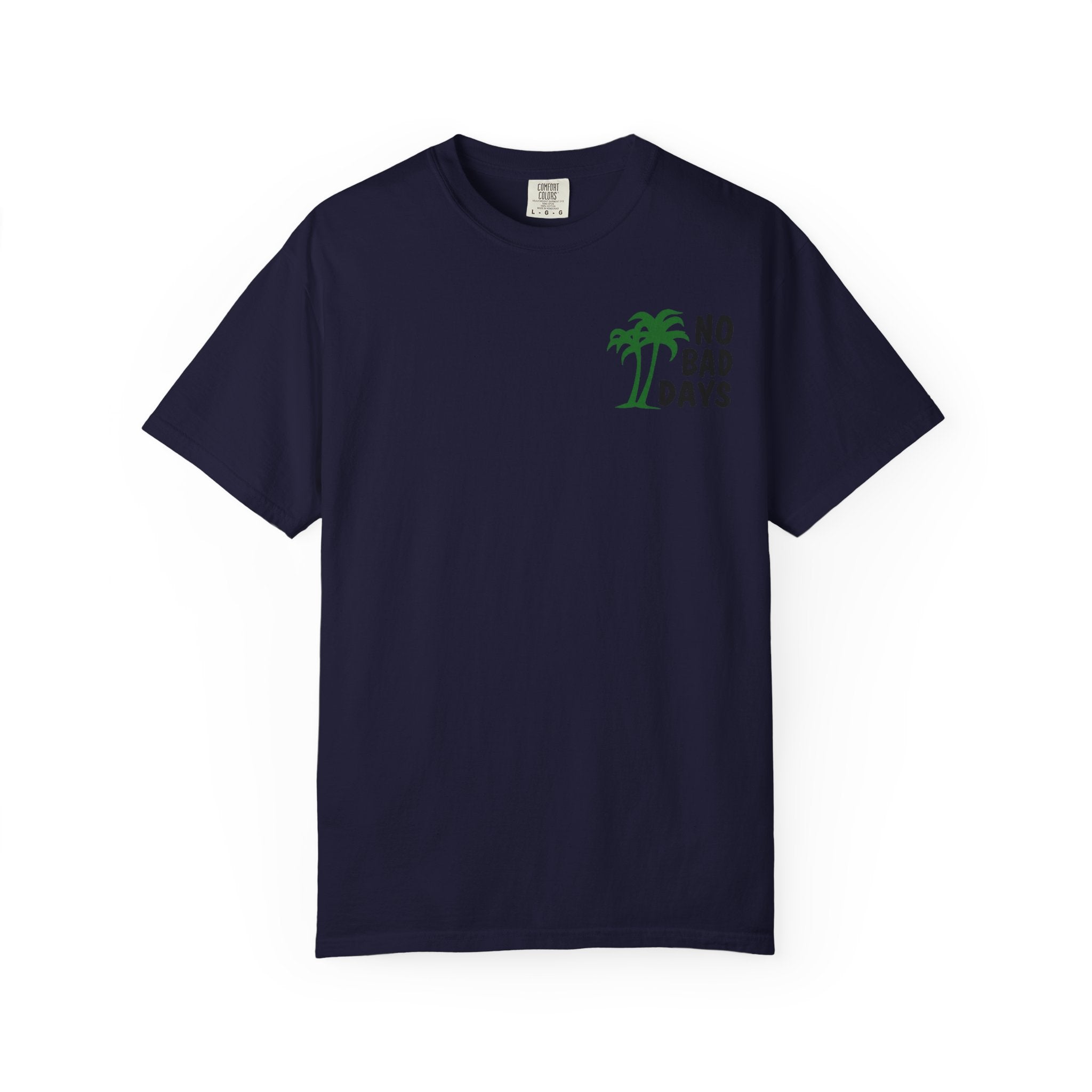 No Bad Days T-Shirt — Cabo Palm Beach Vacation Tee
