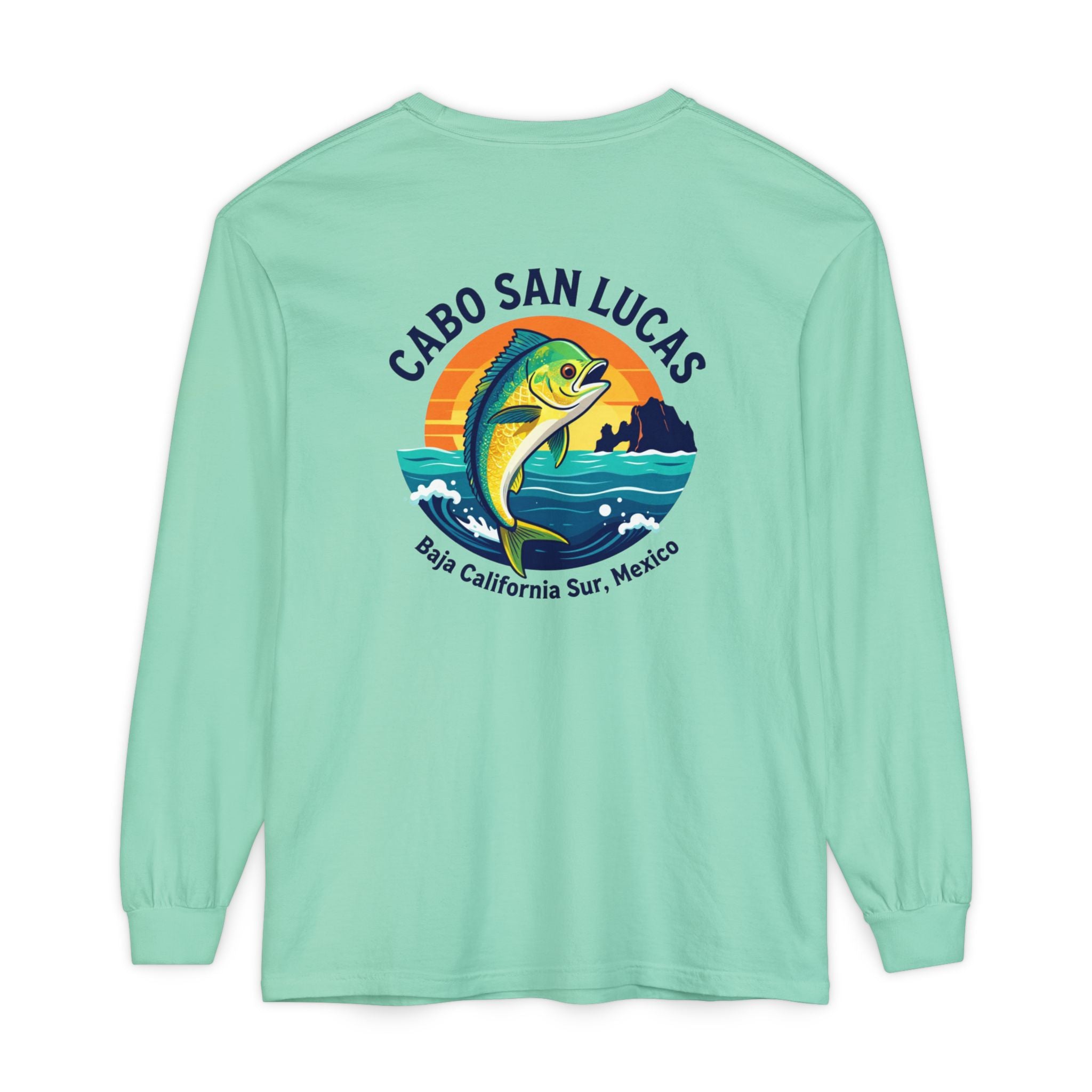 Cabo San Lucas Mahi Fishing Long Sleeve Tee
