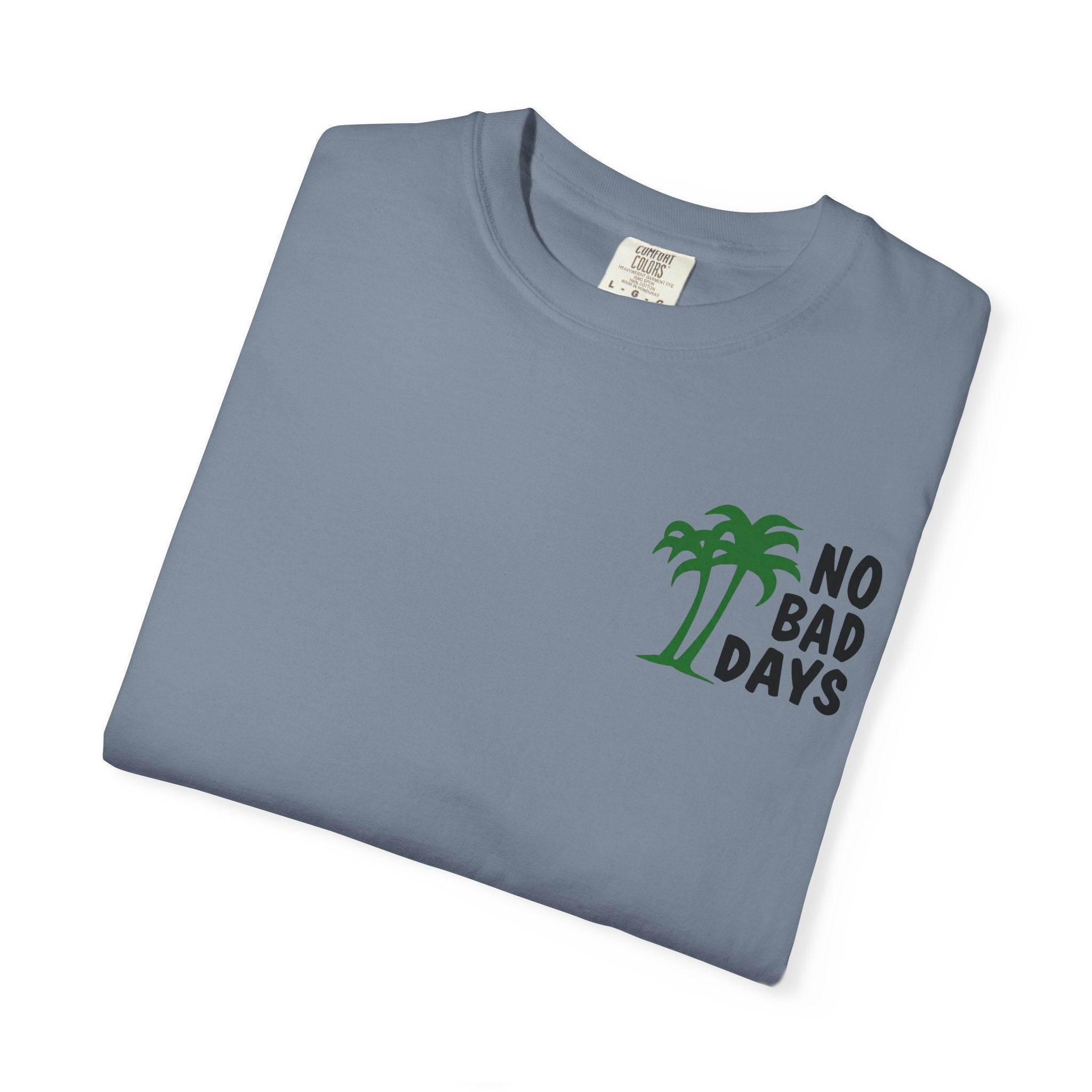 No Bad Days T-Shirt — Cabo Palm Beach Vacation Tee