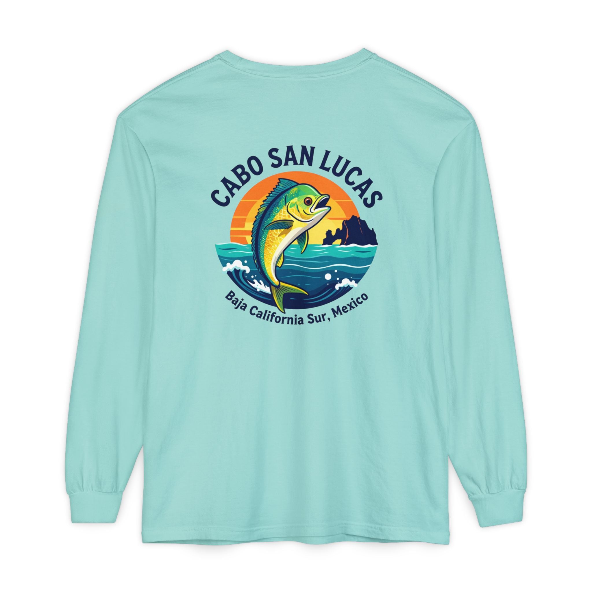 Cabo San Lucas Mahi Fishing Long Sleeve Tee