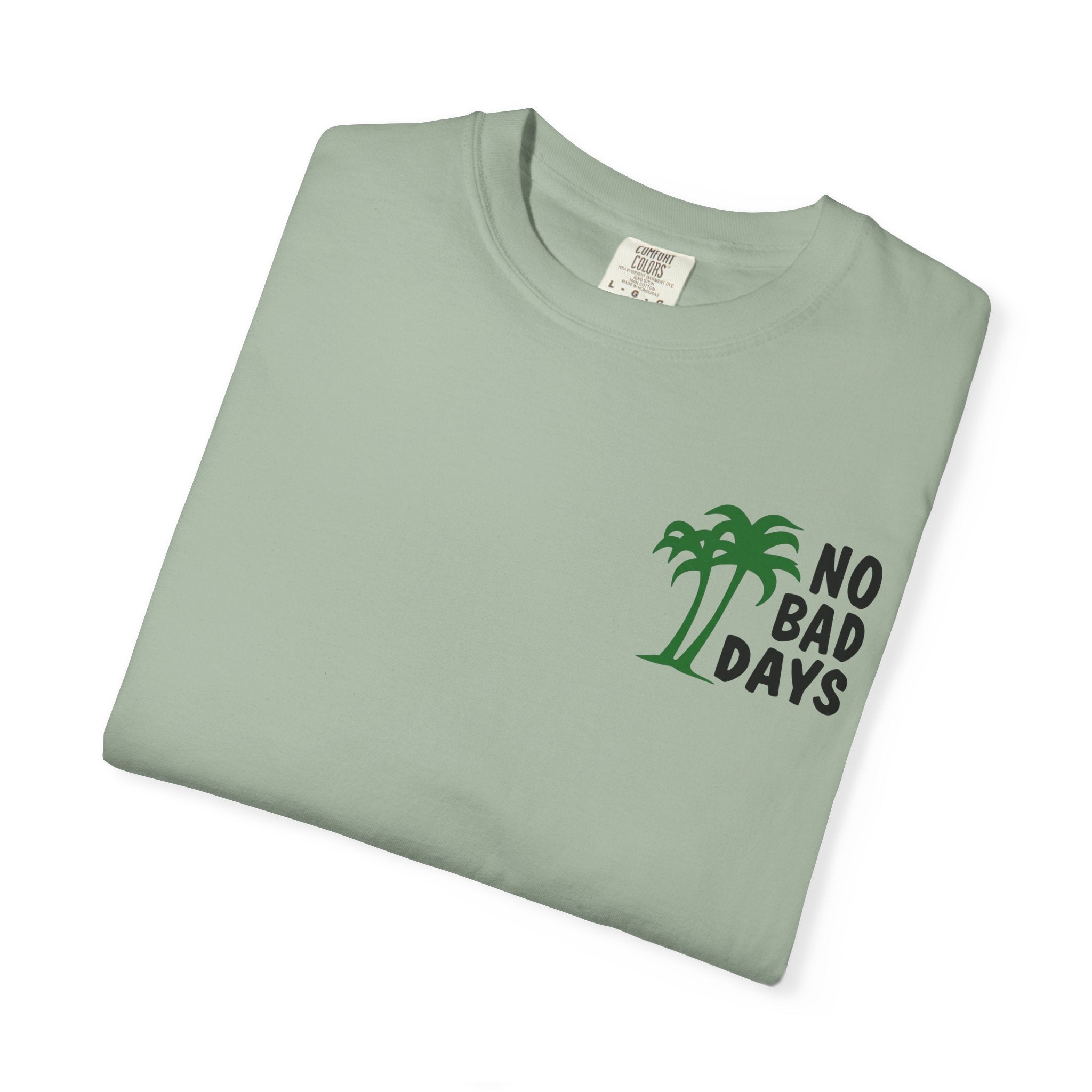 No Bad Days T-Shirt — Cabo Palm Beach Vacation Tee