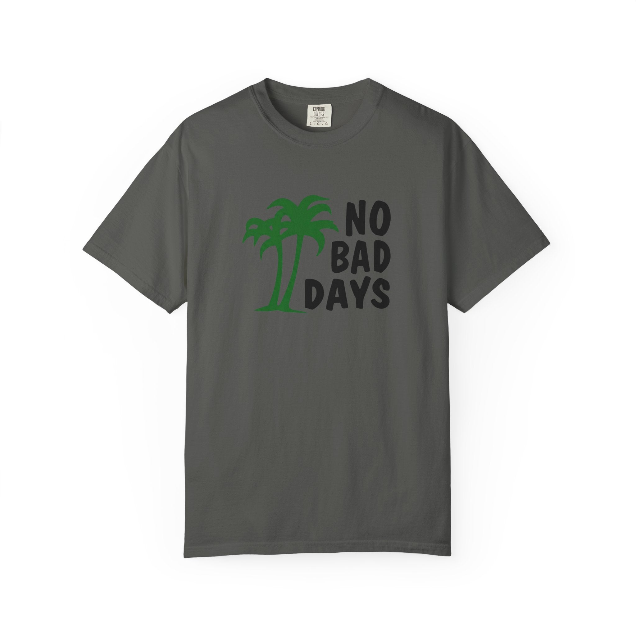 No Bad Days Palm Tree T-Shirt — Casual Beach Vibe Graphic Tee